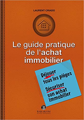Couverture- Le guide pratique de l'achat immobilier - Laurent Criado